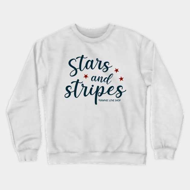 Stars and Stripes USA © GraphicLoveShop Crewneck Sweatshirt by GraphicLoveShop